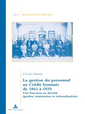 cover image of La gestion du personnel au Crédit lyonnais de 1863 à 1939